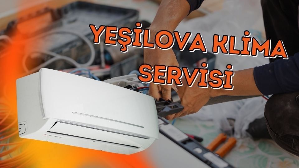 Bornova Klima Bakım ve Onarımı, Bornova Klima Servisi, Yeşilova Klima Servis, Yeşilova Klima Servis Firmaları, Yeşilova Klima Servis Fiyatları, Yeşilova Klima Servisi, Yeşilovada Klima Servis, Klima Servis Yeşilova, Klima Servisi Yeşilova